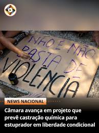 Avança projeto que prevê castração química para estuprador em liberdade condicional